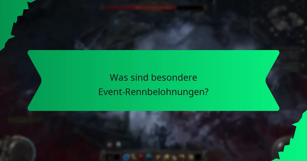 Wie wird die Seltenheit von besonderen Event-Rennbelohnungen bestimmt?