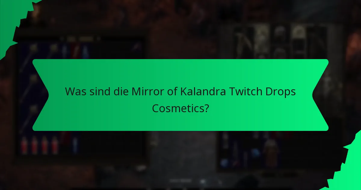 Wie hoch ist die Seltenheit der Mirror of Kalandra Twitch Drops Cosmetics?