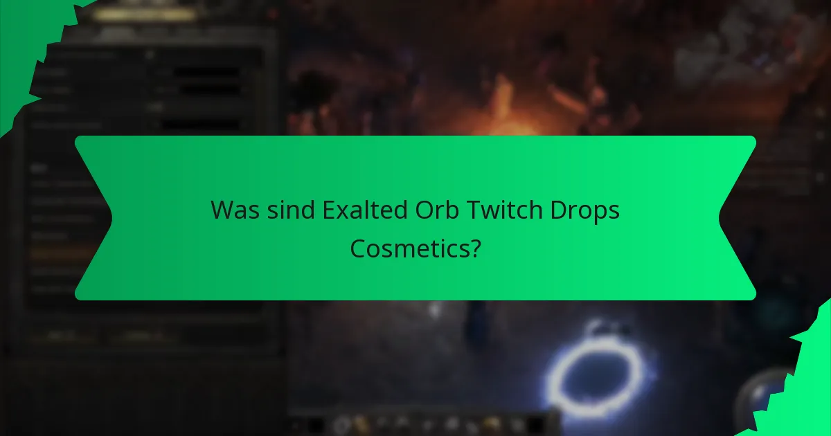Wie wird die Seltenheit der Exalted Orb Twitch Drops Cosmetics bestimmt?