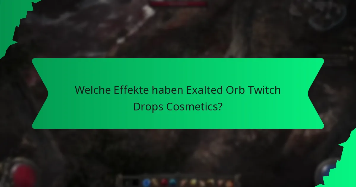 Welche Farbschemata sind für Exalted Orb Twitch Drops Cosmetics verfügbar?