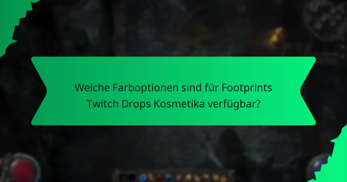 Welche Effekte haben Footprints Twitch Drops Kosmetika?