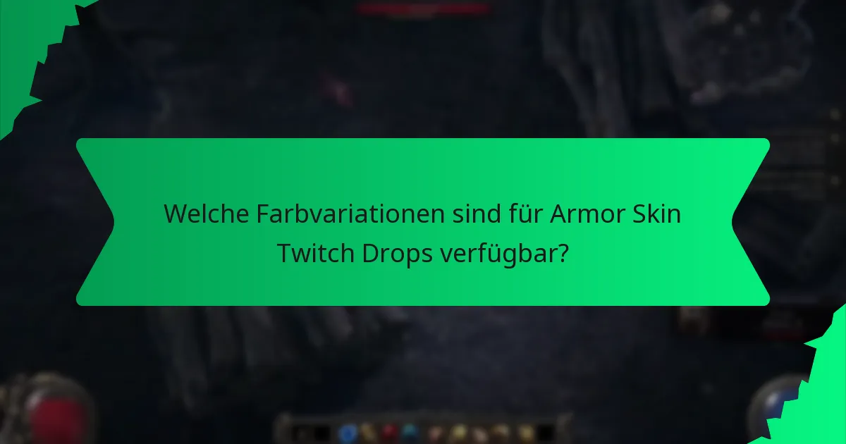 Welche Effekte haben Armor Skin Twitch Drops Cosmetics?