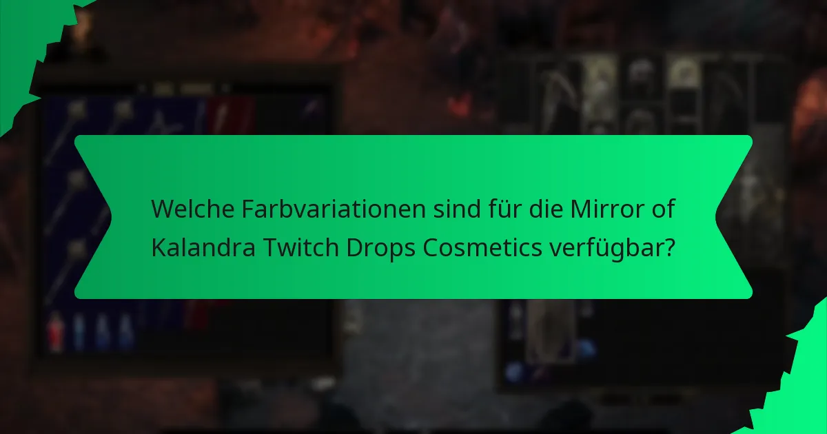 Welche Effekte haben die Mirror of Kalandra Twitch Drops Cosmetics?