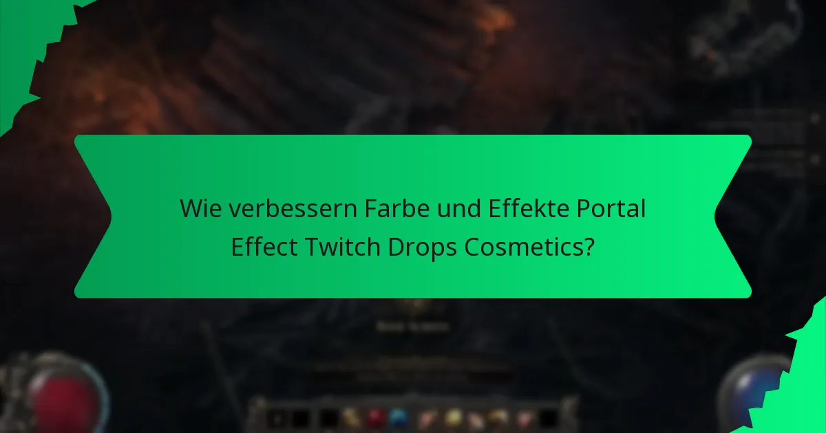 Wie vergleichen sich Portal Effect Twitch Drops Cosmetics mit anderen Kosmetika?